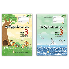 Combo Vở luyện từ và câu lớp 3 - tập 1 + 2 ( theo chương trình giáo dục phổ thông 2018 ) - Theo Theobald