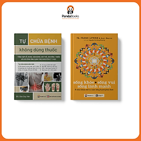 Sách PANDABOOKS combo 2 cuốn Tự chữa bệnh không dùng thuốc+ Sống khoẻ, sống vui, sống lành mạnh - Làn