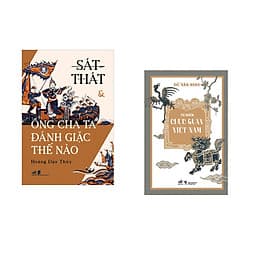 Combo 2 cuốn sách: Từ điển chức quan Việt Nam + Sát Thát & Ông Cha Ta Đánh Giặc Thế Nào - Nam Việt