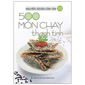Sách 500 Món Chay Thanh Tịnh - Tập 15