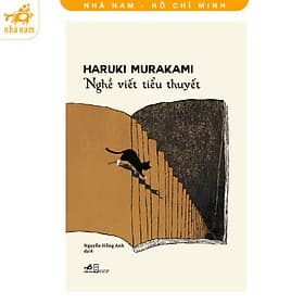 Nghề viết tiểu thuyết (Haruki Murakami) (Nhã Nam HCM) - Thu