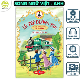 Lũ trẻ đường tàu - Sách song ngữ kinh điển, có note từ vựng tặng kèm file nghe - HG Books - Song Giang