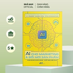 AI cho marketing và đổi mới sản phẩm - Nhã Nam Official - Nhã Nam