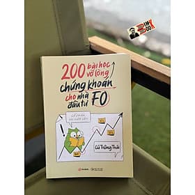 200 BÀI HỌC VỠ LÒNG CHỨNG KHOÁN CHO NHÀ ĐẦU TƯ F0 – Cú Thông Thái – Rubik Books – NXB Công Thương - 