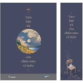 Sách Tạm Biệt Tôi Của Nhiều Năm Về Trước - 