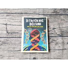 DẪN NHẬP NGẮN VỀ KHOA HỌC – DI TRUYỀN HỌC BIỂU SINH: MINH HỌA SINH ĐỘNG BẰNG TRANH - Di Di