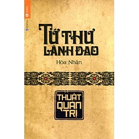 Tứ Thư Lãnh Đạo - Thuật Quản Trị - Làn