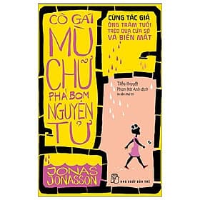 Cô Gái Mù Chữ Phá Bom Nguyên Tử - NG.UYÊN