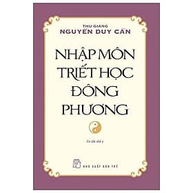 Thu Giang Nguyễn - Nhập Môn Triết Học Đông Phương - Giang Nguyễn
