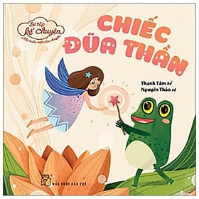 Bé Tập Kể Chuyện - Chiếc Đũa Thần (2022) - Chuyện