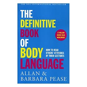 Sách The Definitive Book Of Body Language : How To Read Others' Attitudes By Their Gestures - Allan Pease