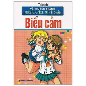 Vẽ Truyện Tranh Phong Cách Nhật Bản - Biểu Cảm - Minh Minh
