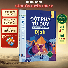 Đột phá tư duy Kì thi tốt nghiệp THPT môn Địa lí - Do