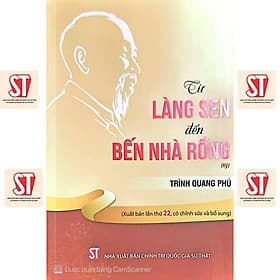 Từ Làng Sen Đến Bến Nhà Rồng - NXB Chính Trị Quốc Gia - Từ Lãng