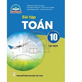 Sách Bài Tập Toán 10- tập một- Chân Trời Sáng Tạo (Kèm Nilon bọc Sách) - Chà