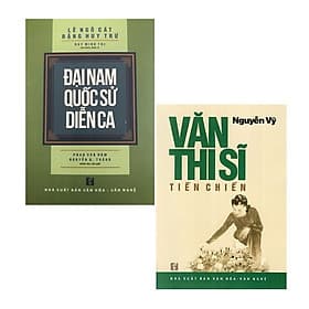 Combo 2 quyển - Đại Nam Quốc Sử Diễn Ca + Văn Thi Sĩ Tiền Chiến - Công Sĩ