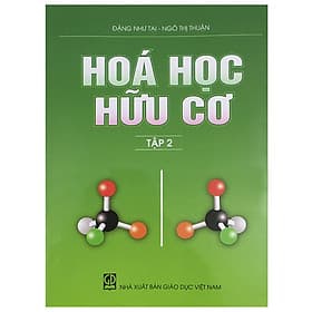 Hóa Học Hữu Cơ – Tập 2 - Công Ty Cổ Phần Sách Đại Học - Dạy Nghề