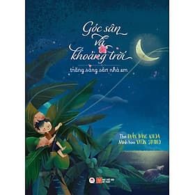 Sách Góc sân và khoảng trời- Trăng sáng sân nhà em - Hú