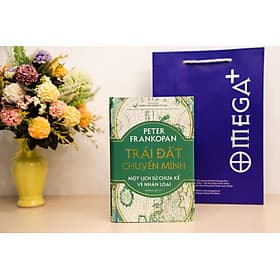 (Bản đặc biệt giới hạn IN TRANH BỤNG bìa vải, in tranh tờ gác) TRÁI ĐẤT CHUYỂN MÌNH: MỘT LỊCH SỬ CHƯA KỂ VỀ NHÂN LOẠI - Peter Frankopan - Omega Plus - Minh