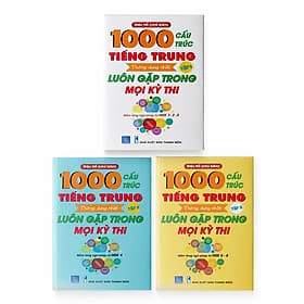 Combo 3 sách: 1000 Cấu Trúc Tiếng Trung Thông Dụng Nhất Luôn Gặp Trong Mọi Kỳ Thi Tập 1 + Tập 2 + Tập 3 - Nhà xuất bản Larousse