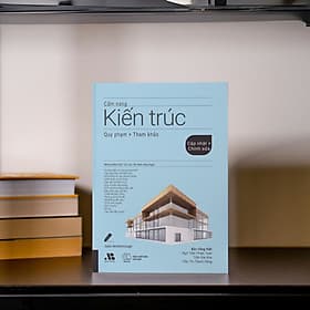 Cẩm Nang Kiến Trúc Quy Phạm & Tham Khảo - Công ty TNHH Sách Á Châu