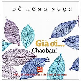 Sách Già Ơi... Chào Bạn! - Chà