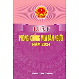 Luật Phòng, Chống Mua Bán Người Năm 2024 - Nhã Nam
