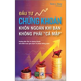 Sách Đầu Tư Chứng Khoán Khôn Ngoan Khi Bạn Không Phải Cá Mập