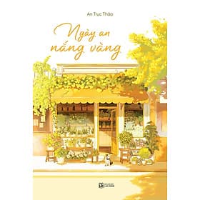 Ngày An Nắng Vàng (Tác giả: An Trục Thảo) - Vân Thảo