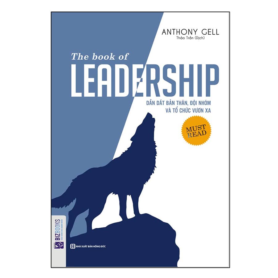 Sách The Book Of Leadership - Dẫn Dắt Bản Thân, Đội Nhóm Và Tổ Chức Vươn Xa - ảnh 3