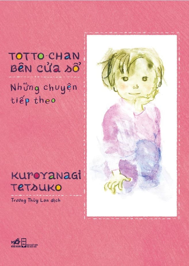 Sách Totto-Chan Bên Cửa Sổ - Những Chuyện Tiếp Theo - ảnh 2