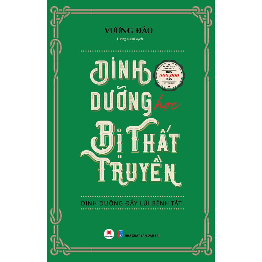 Sách Dinh Dưỡng Học Bị Thất Truyền - Dinh Dưỡng Đẩy Lùi Bệnh Tật - ảnh 2