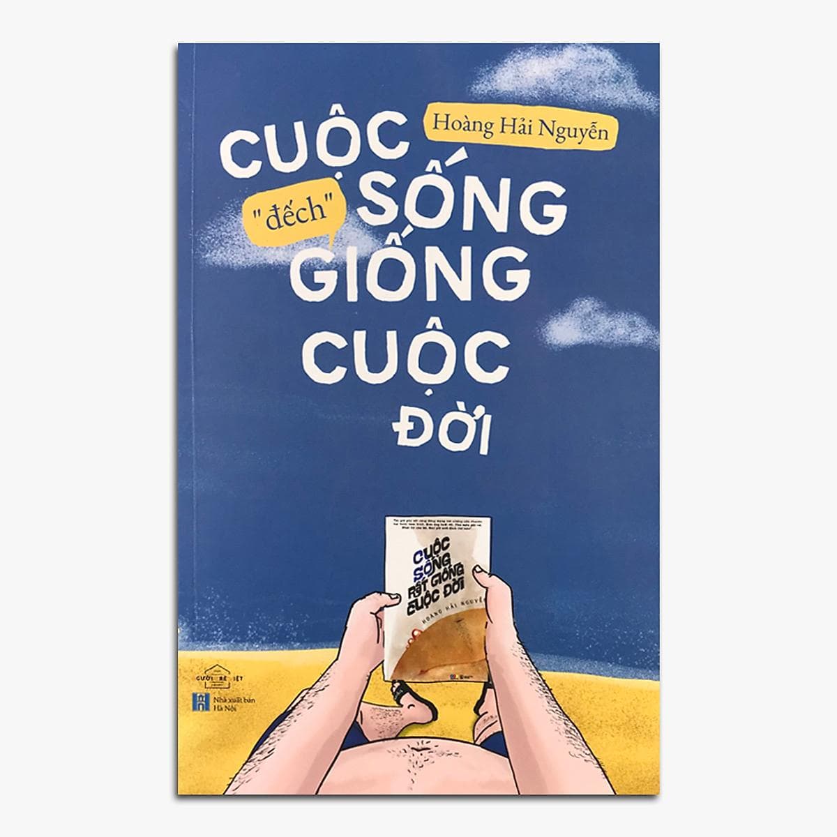 Sách Cuộc Sống "Đếch" Giống Cuộc Đời - ảnh 9