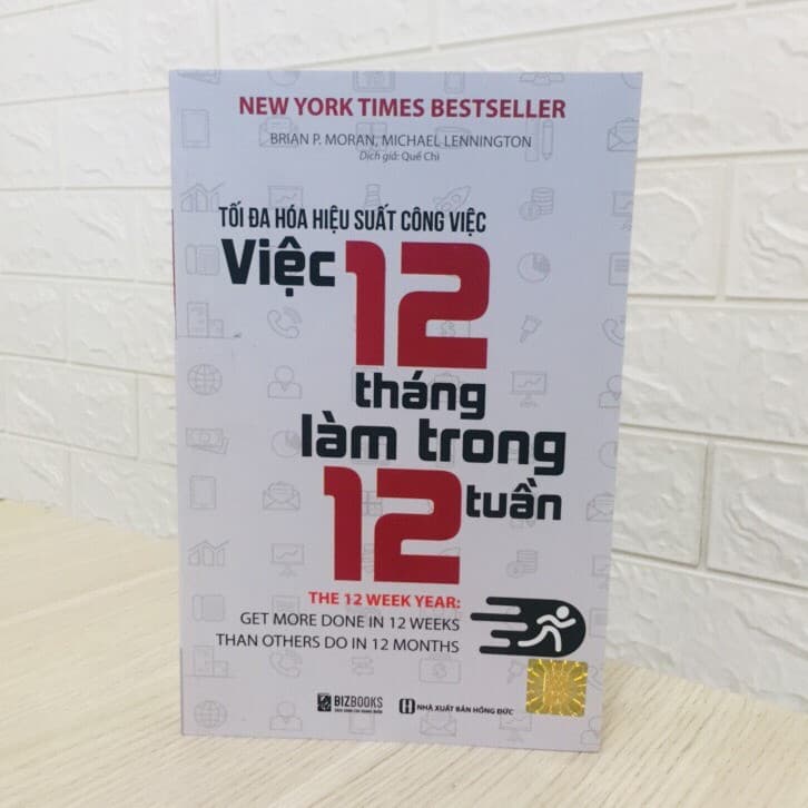 Sách Tối Đa Hóa Hiệu Suất Công Việc – Việc 12 Tháng Làm Trong 12 Tuần - ảnh 5