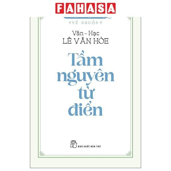 Sách - Tiếng Việt Giàu Đẹp - Về Nguồn - Tầm Nguyên Từ Điển - ảnh 2