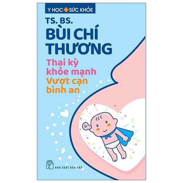 Sách Thai Kỳ Khỏe Mạnh - Vượt Cạn Bình An - ảnh 2