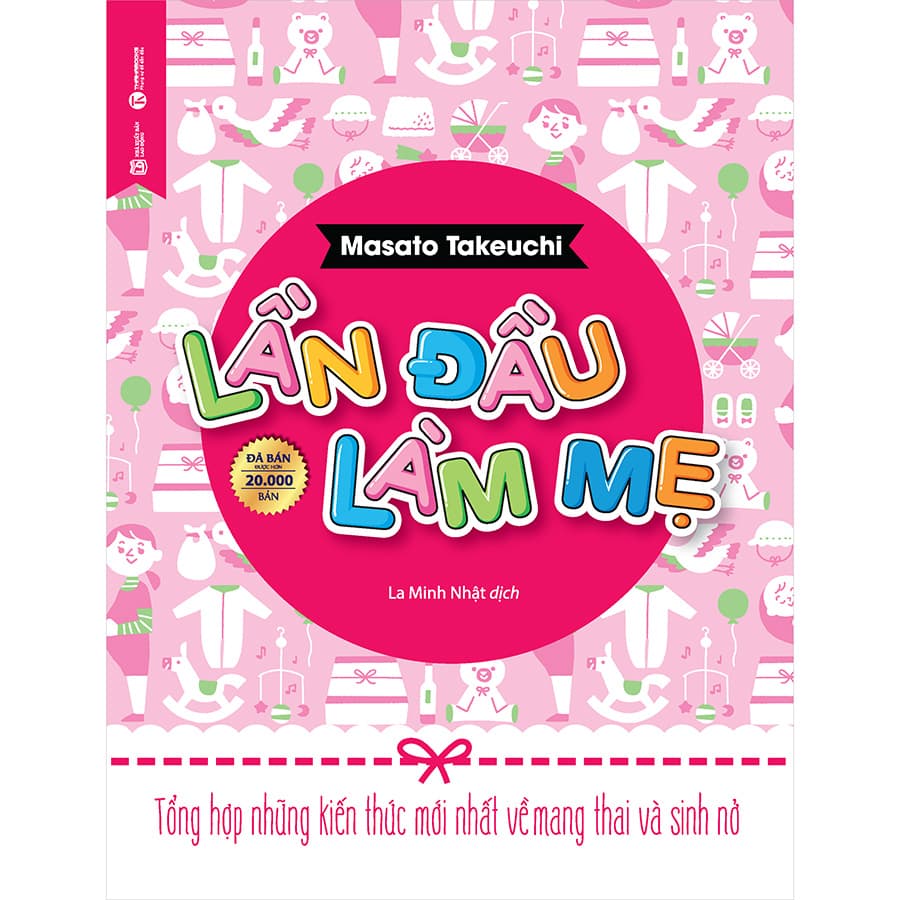 Sách Lần Đầu Làm Mẹ - Tổng Hợp Những Kiến Thức Mới Nhất Về Mang Thai Và Sinh Nở - ảnh 2