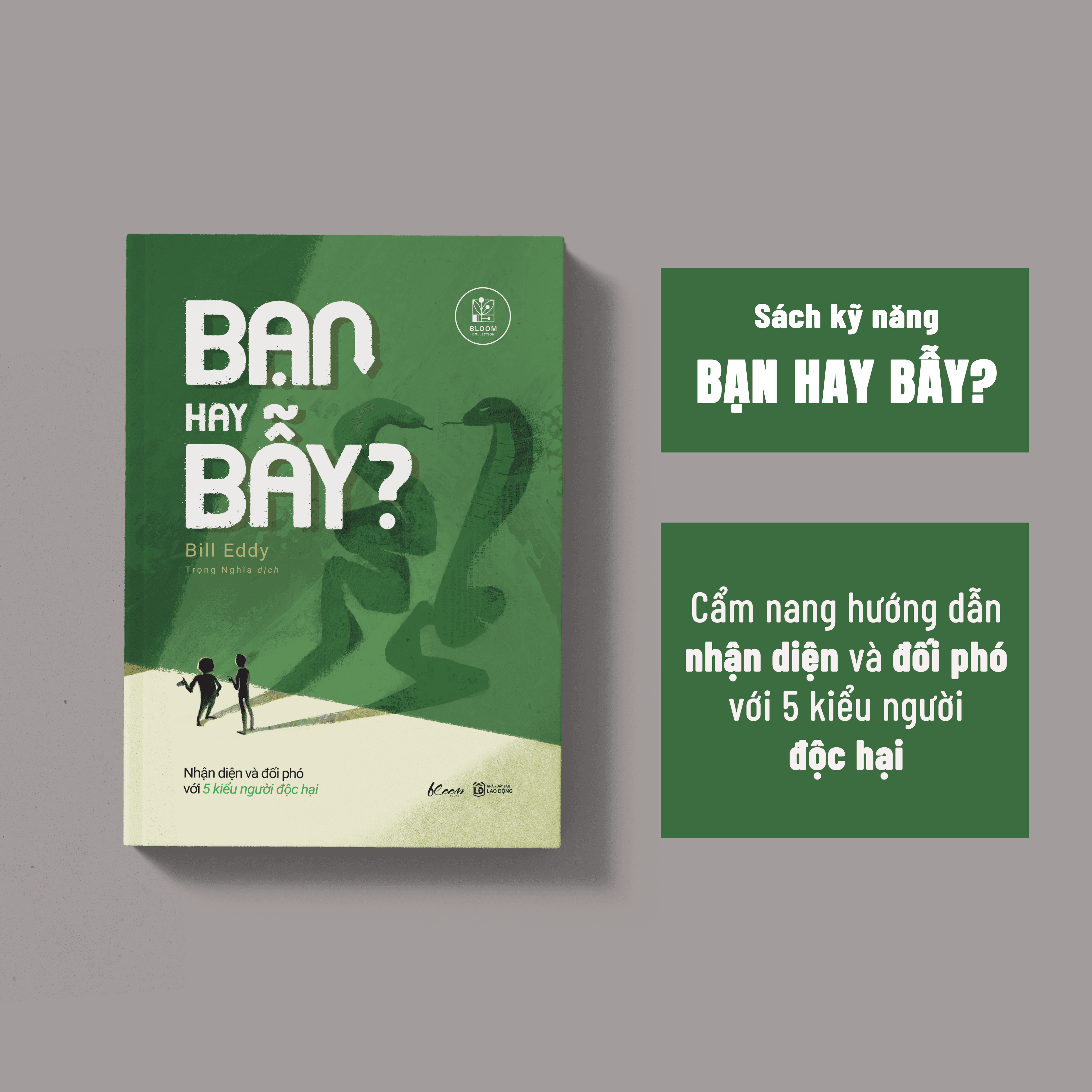 Sách Bạn Hay Bẫy? - Nhận Diện Và Đối Phó Với 5 Kiểu Người Độc Hại - ảnh 4