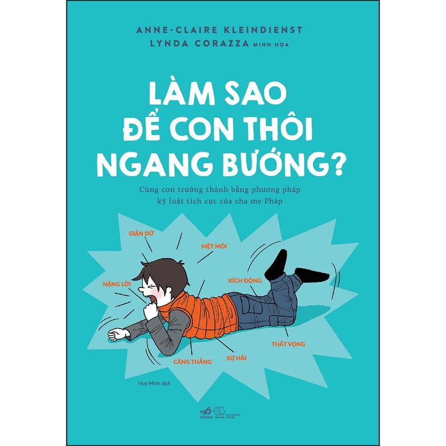 Sách Làm Sao Để Con Thôi Ngang Bướng? - ảnh 2