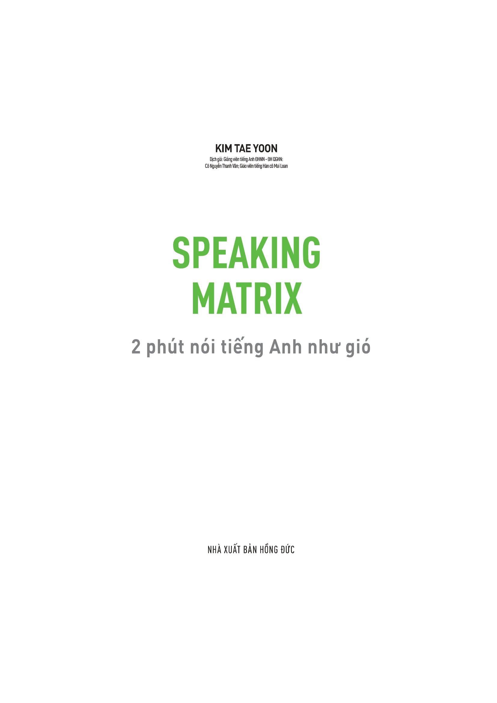 Speaking Matrix - 2 Phút Nói Tiếng Anh Như Gió - ảnh 14