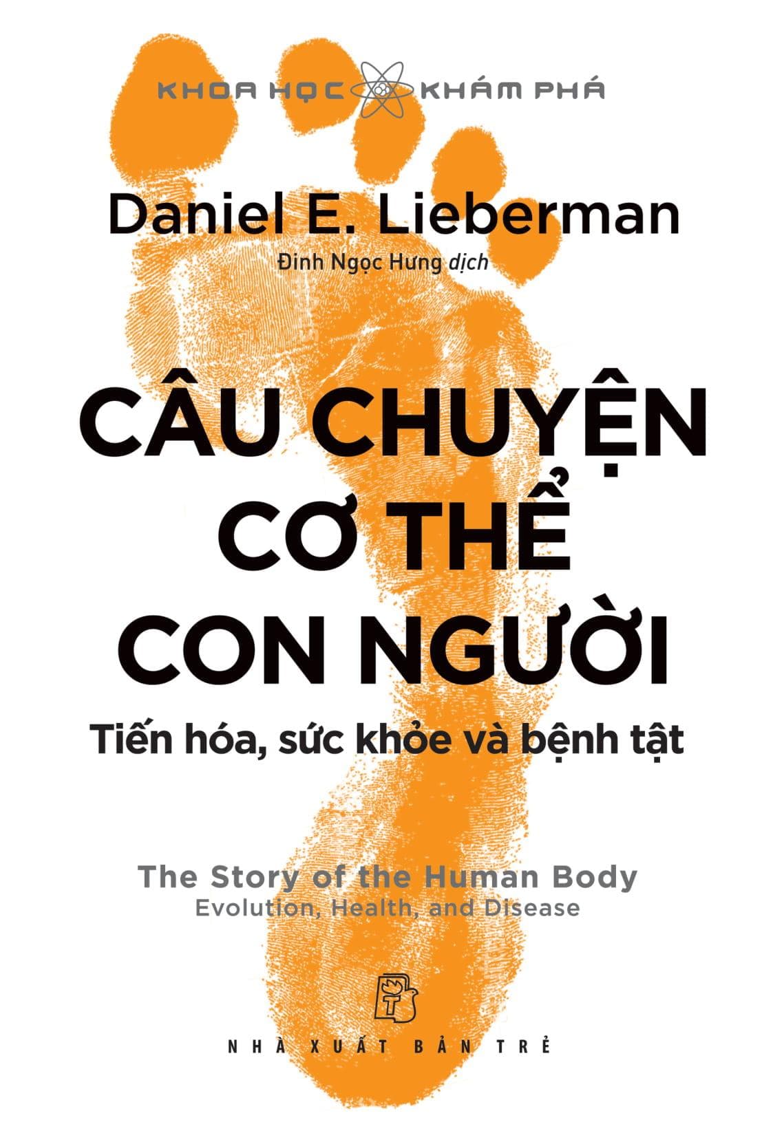 Sách Câu Chuyện Cơ Thể Con Người: Tiến Hóa, Sức Khỏe Và Bệnh Tật - ảnh 8