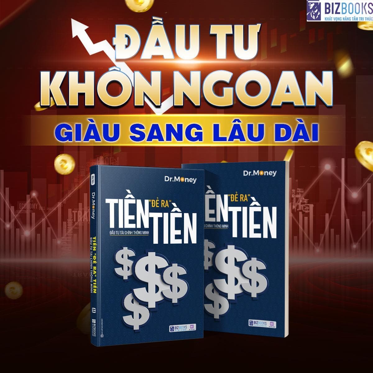 Tiền Đẻ Ra Tiền: Đầu Tư Tài Chính Thông Minh - ảnh 2
