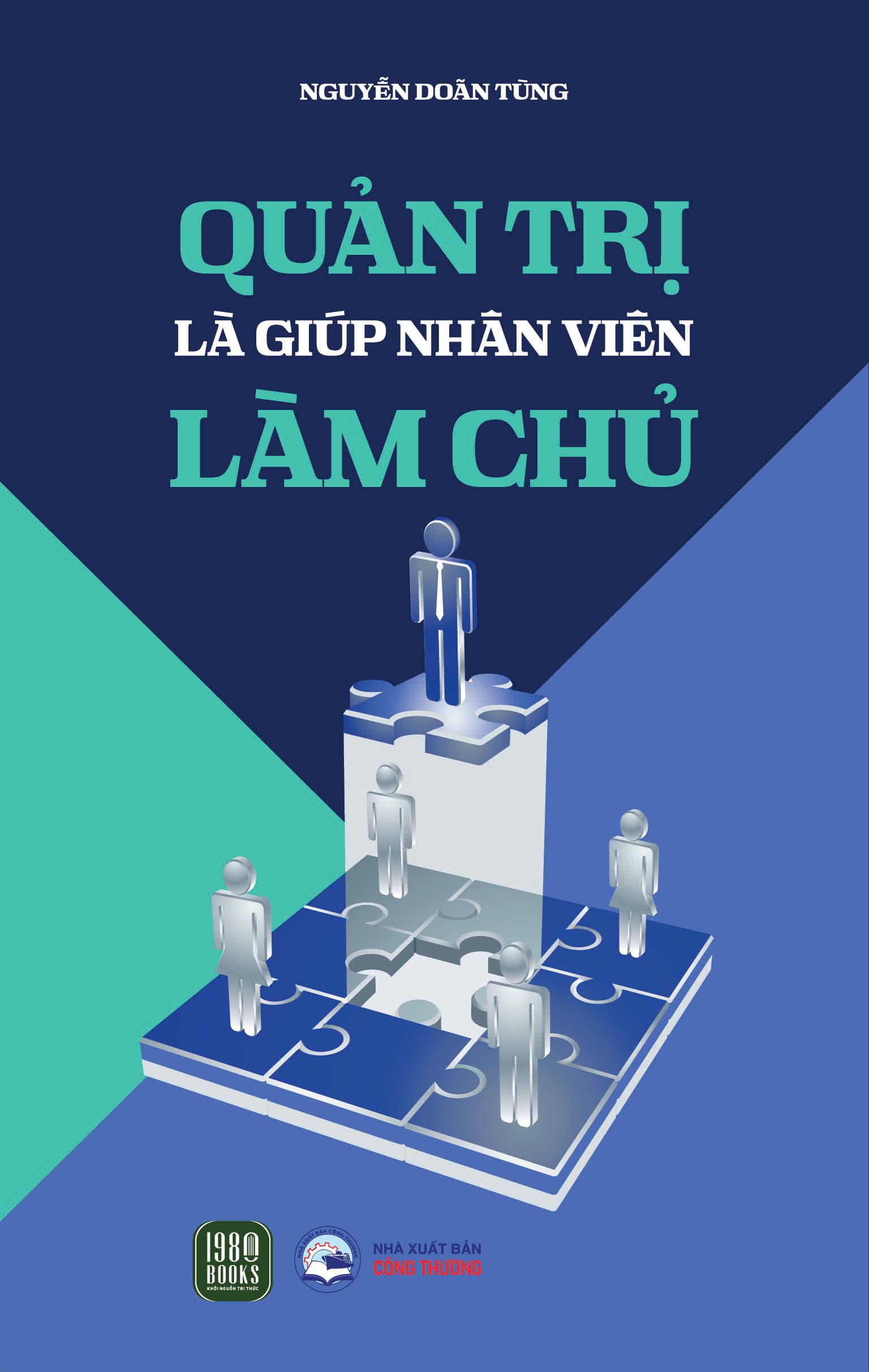 Sách Quản Trị Là Giúp nhân viên làm chủ - ảnh 2