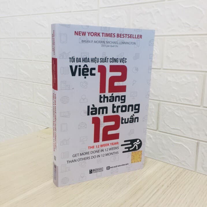 Sách Tối Đa Hóa Hiệu Suất Công Việc – Việc 12 Tháng Làm Trong 12 Tuần - ảnh 4