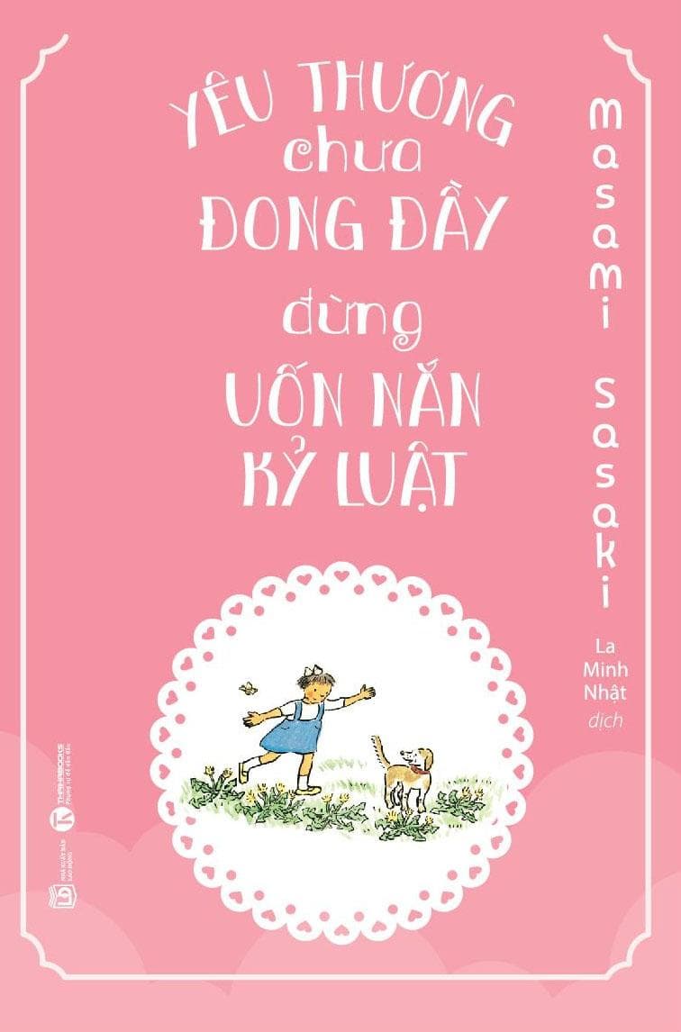 Sách Yêu Thương Chưa Đong Đầy, Đừng Uốn Nắn Kỹ Luật - ảnh 3
