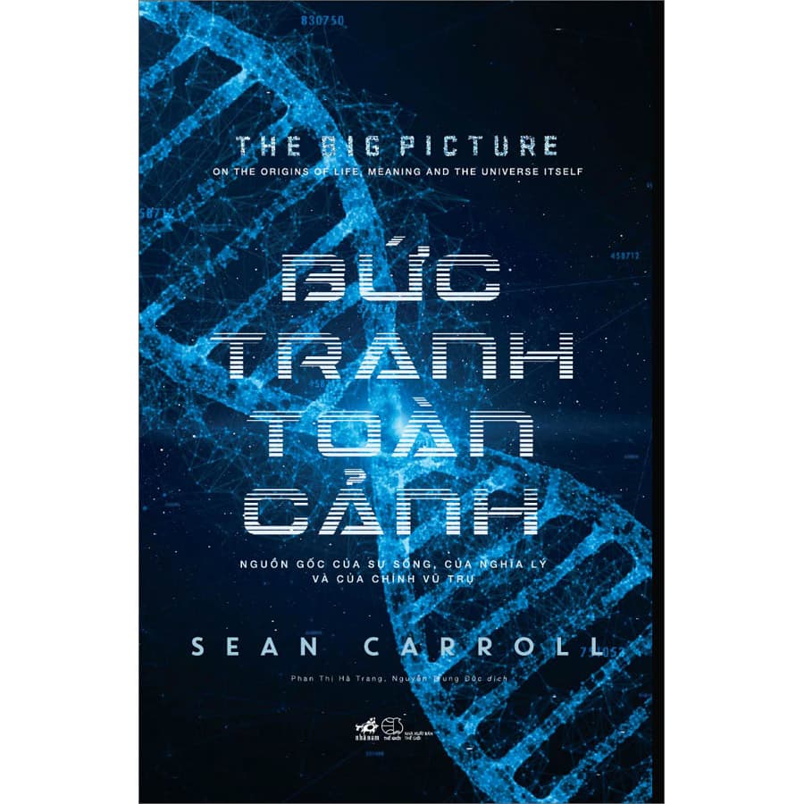 Sách Bức Tranh Toàn Cảnh - Nguồn Gốc Của Sự Sống, Của Nghĩa Lý Và Của Chính Vũ Trụ - ảnh 2