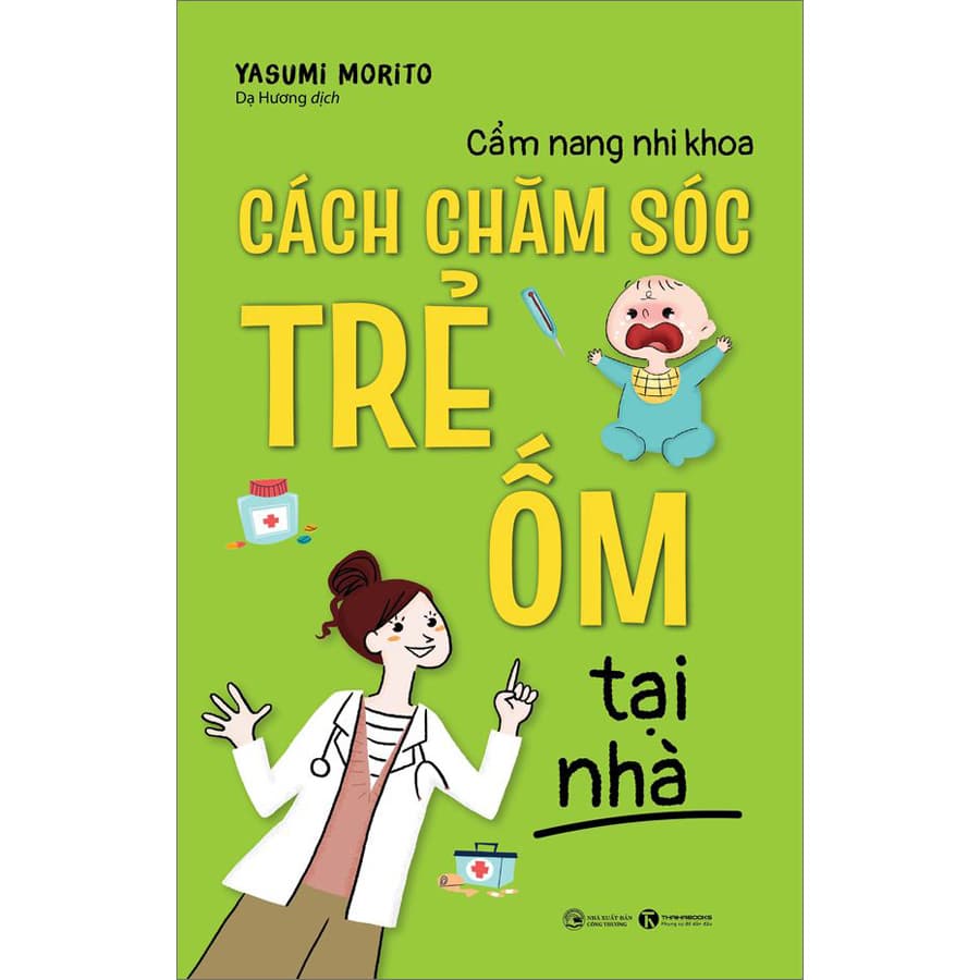 Sách Cẩm nang nhi khoa - Cách chăm sóc trẻ ốm tại nhà - ảnh 2