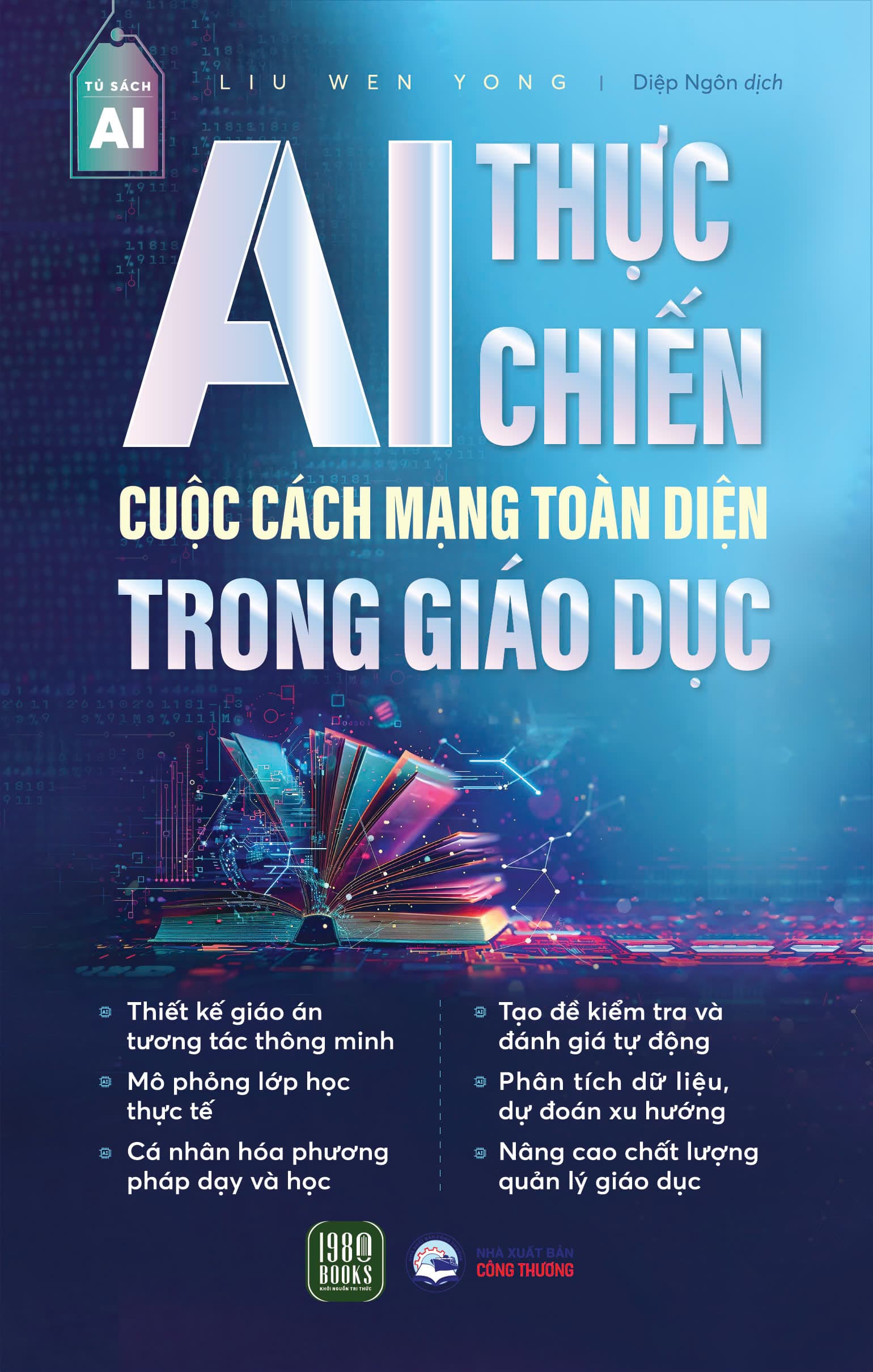Sách AI Thực Chiến : Cuộc Cách Mạng Toàn Diện Trong Giáo Dục - ảnh 2
