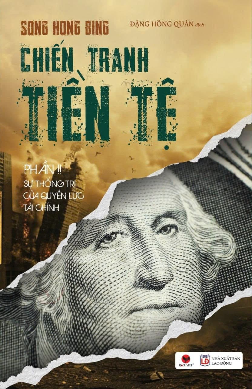 Sách Chiến Tranh Tiền Tệ - Phần 2 - Sự Thống Trị Của Quyền Lực Tài Chính (Tái Bản) - ảnh 2