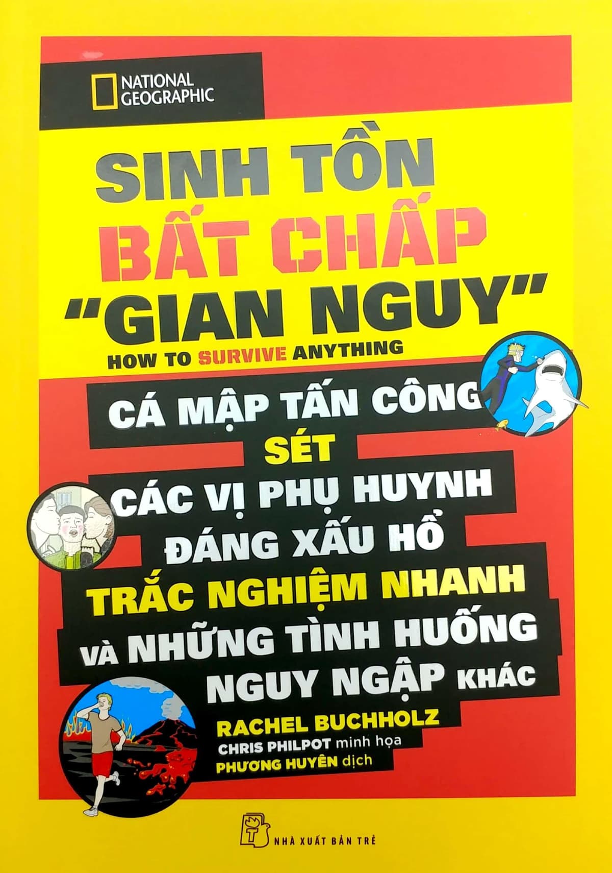 Sách National Geographic - Sinh Tồn Bất Chấp "Gian Nguy" - ảnh 7